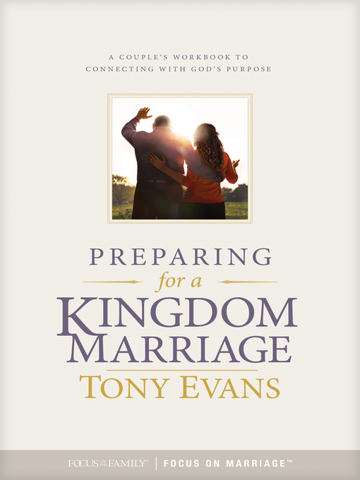 Title details for Preparing for a Kingdom Marriage by Tony Evans - Available